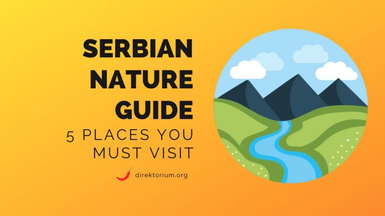 Serbian Nature: 5 Best Places To Visit